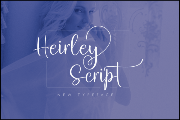 Heirley Script: Where Handwritten Charm Meets Modern Elegance
