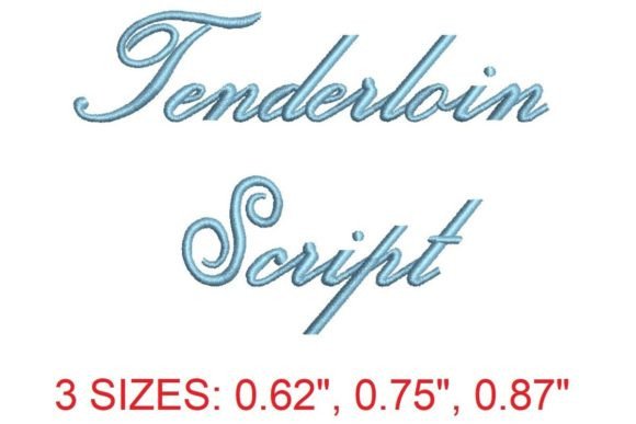 Tenderloin Script: A Font for Timeless Embroidery